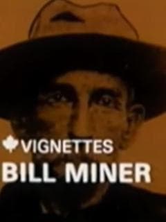 Canada Vignettes: Bill Miner poster