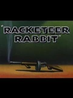 Racketeer Rabbit poster