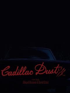 Cadillac Dust poster