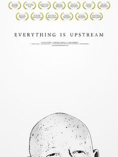 Everything is Upstream poster