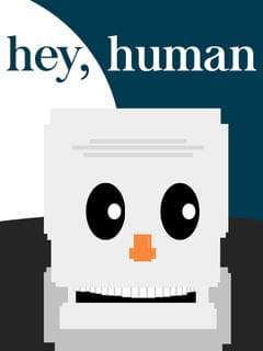 Hey, Human poster