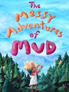 The Messy Adventures of Mud poster
