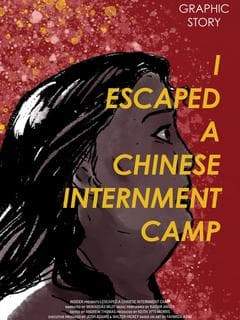 I Escaped a Chinese Internment Camp poster